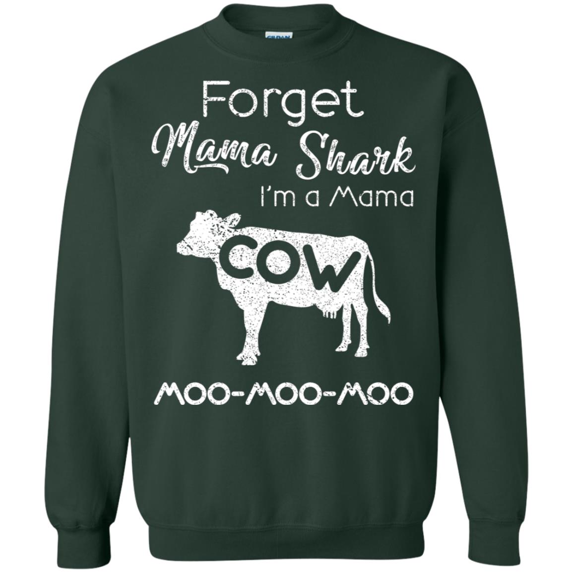 Forget Mama Shark I'm A Mama Cow Shirt Forest Green