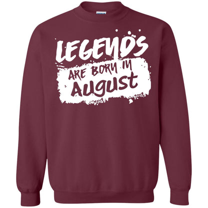August Birthday Shirt Legends Are Born In August Maroon