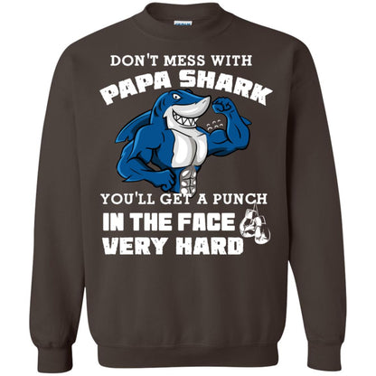 Don't Mess With Papa Shark You'll Get A Punch In The Face Very Hard Family Shark Shirt Dark Chocolate