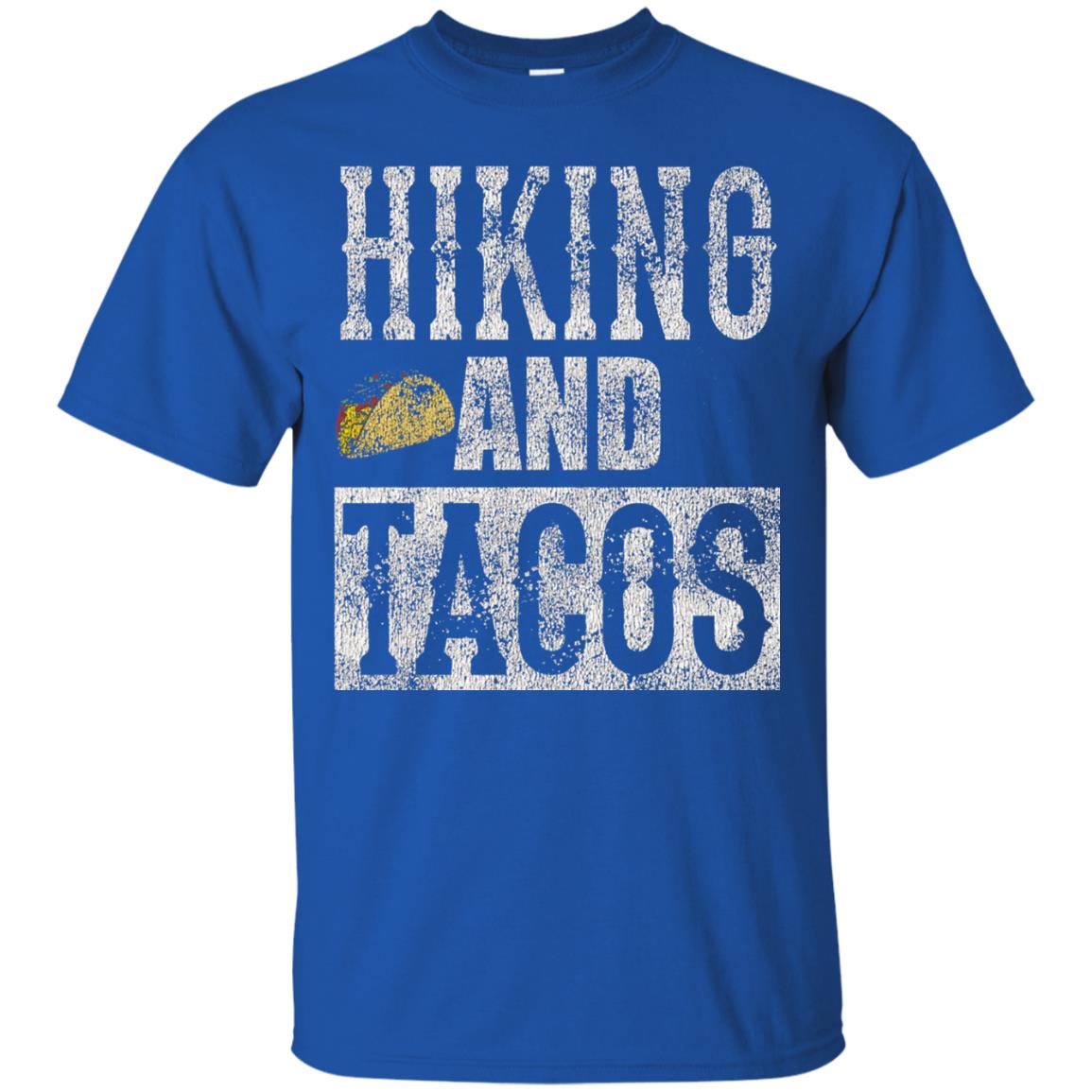 Hiking And Tacos Funny Taco Distressed T-shirt Royal