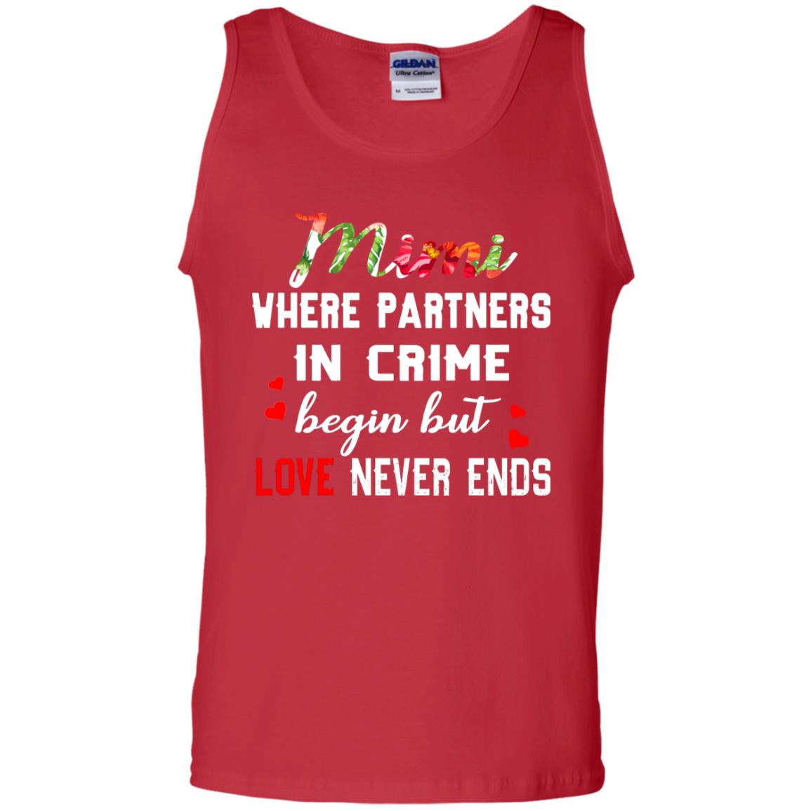 Mimi Where Partners In Crime Begin But Love Never Ends Mimi Grandma Gift Shirt Red
