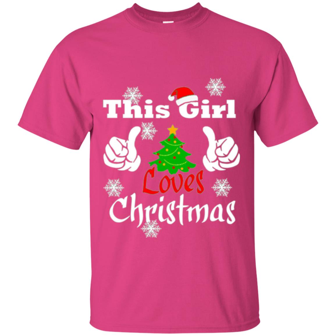 Funny Christmas This Girl Loves Christmas T-shirt Heliconia