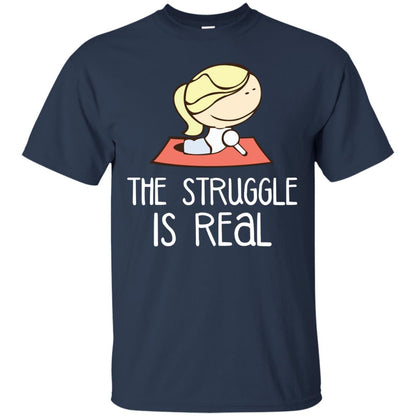 The Struggle Is Real Yoga Passion Shirt For Womens Navy
