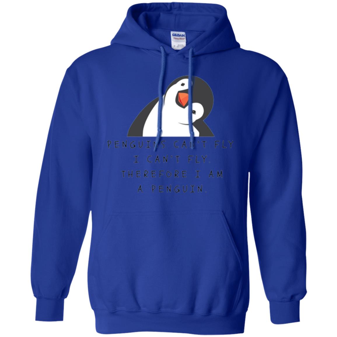 Penguins Lovers T-shirt Penguins Can_t Fly I Can_t Fly Therefore I Am A Penguin Royal