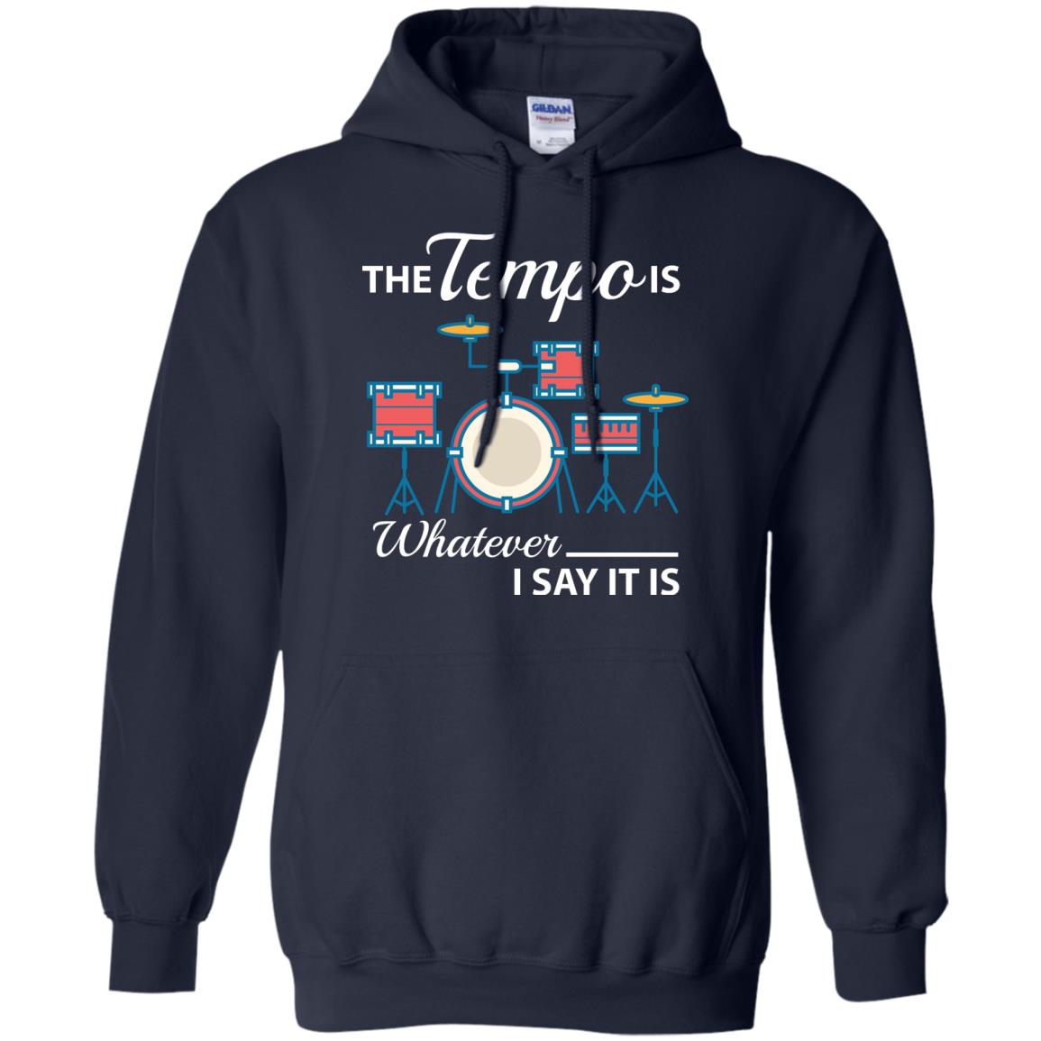 Drummer T-shirt The Tempo Is Whatever I Say It Is Navy