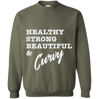 Bold Exercise T-shirt Healthy Strong Beautiful And Curvy Military Green