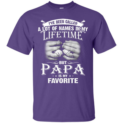 I_ve Been Called A Lot Of Names In My Lifetime Papa T-shirt Purple