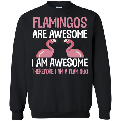 Funny Bird Lover T-shirt Flamingos Are Awesome I Am Awesome Black