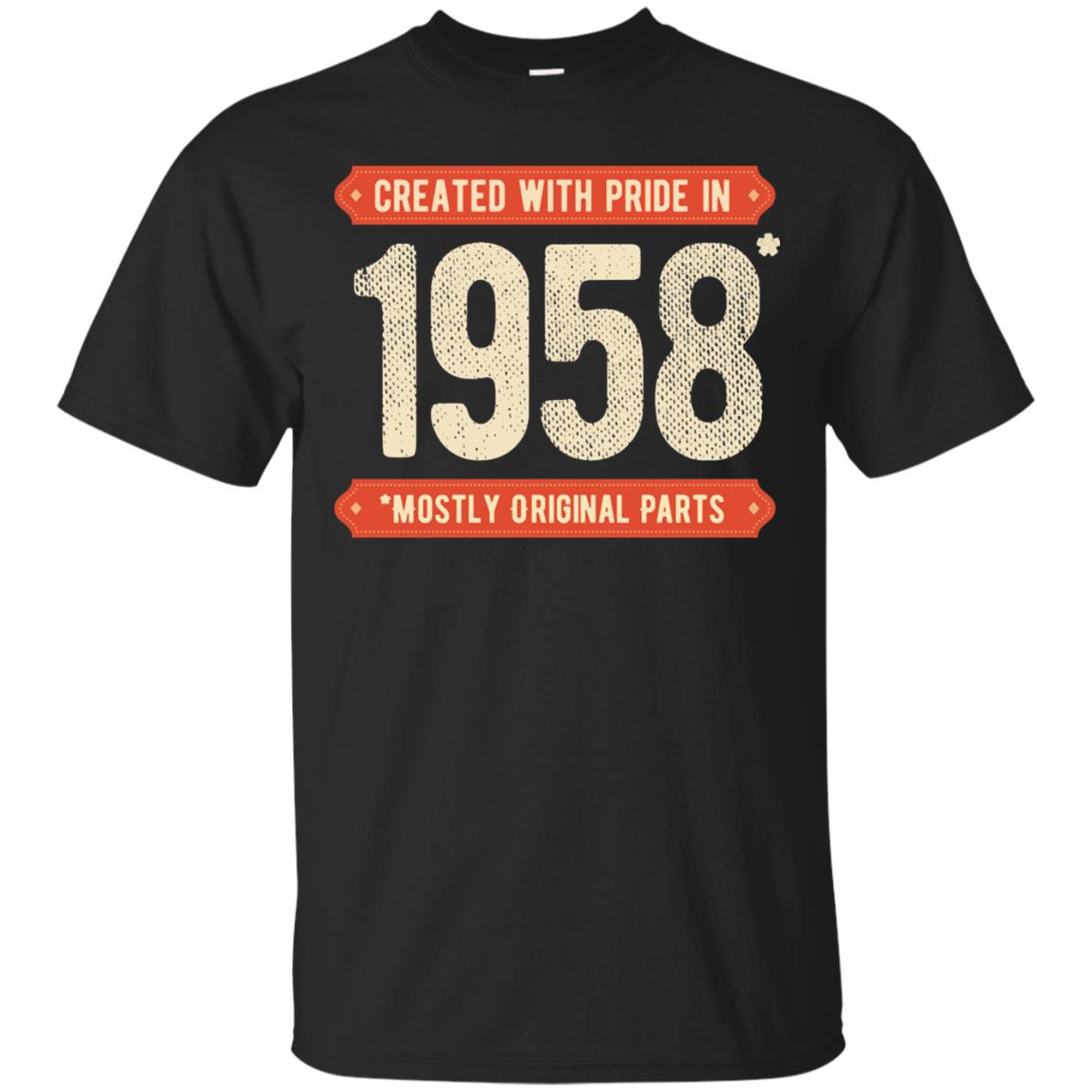 Created With Pride In 1958 Mostly Original Parts 60th Birthday T-shirt Black