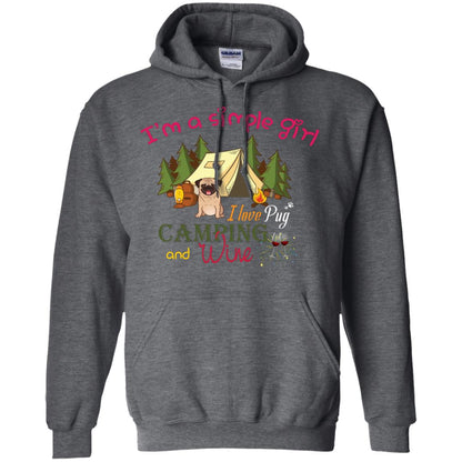 I’m A Simple Girl I Love Pug Camping And Wine Shirt Dark Heather