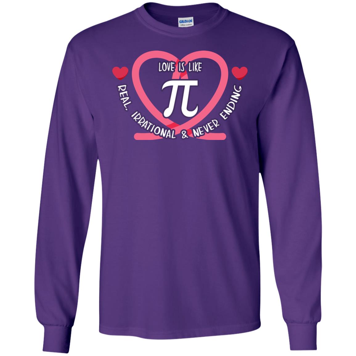Pi Day T-shirt Love Is Like Pi Real Irrational And Never Ending Purple