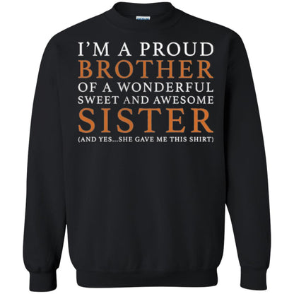 I_m A Proud Brother Of A Wonderful Sweet And Awesome Sister T-shirt Black