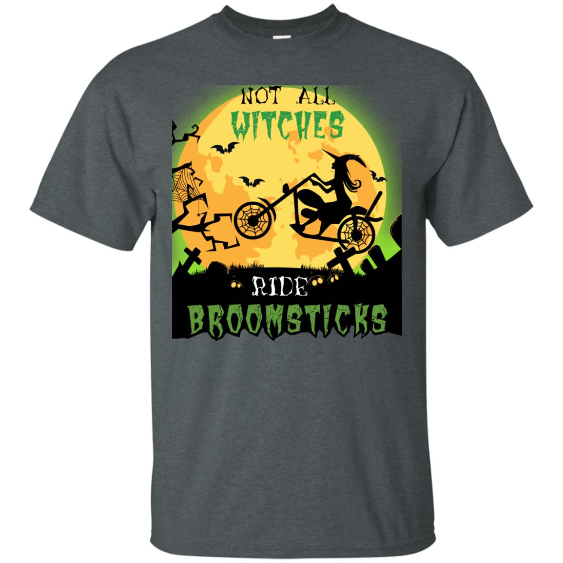 Not All Witches Ride Broomsticks Witches Ride A Motorcycle Funny Halloween Shirt Dark Heather