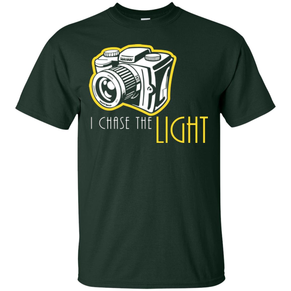Photography Lover T-shirt I Chase The Light Forest