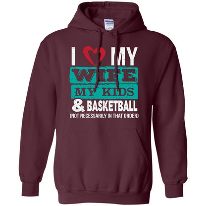 Basketball Daddy Tshirt I Love My Wife My Kids Maroon
