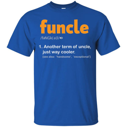 Funcle Definition T-shirt Funny Uncle Jokes Royal