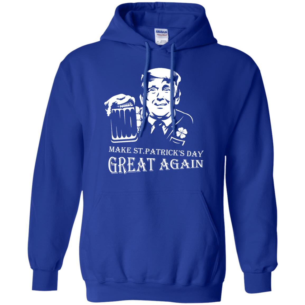 Anti Trump T-shirt Make St.patrick's Day Great Again With American President Royal