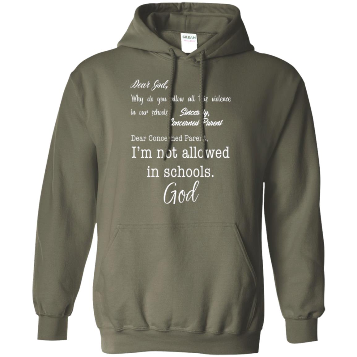 Dear God Why Not Allowed In Schools Christian T-shirt Military Green