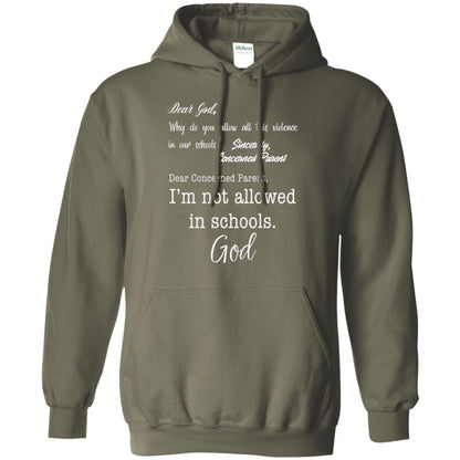 Dear God Why Not Allowed In Schools Christian T-shirt Military Green