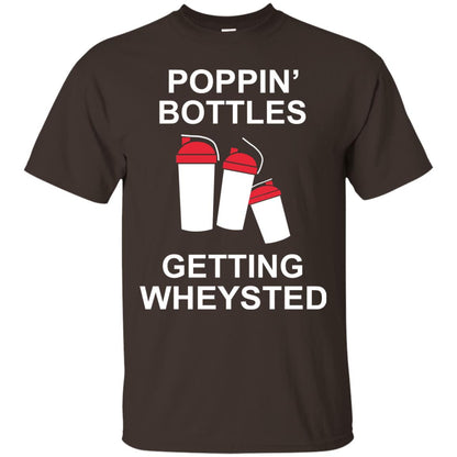 Popping Bottles Getting Wheysted Shirt Dark Chocolate