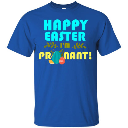 Happy Easter I_m Pregnant Pregnancy T-shirt For Easter Holiday Royal