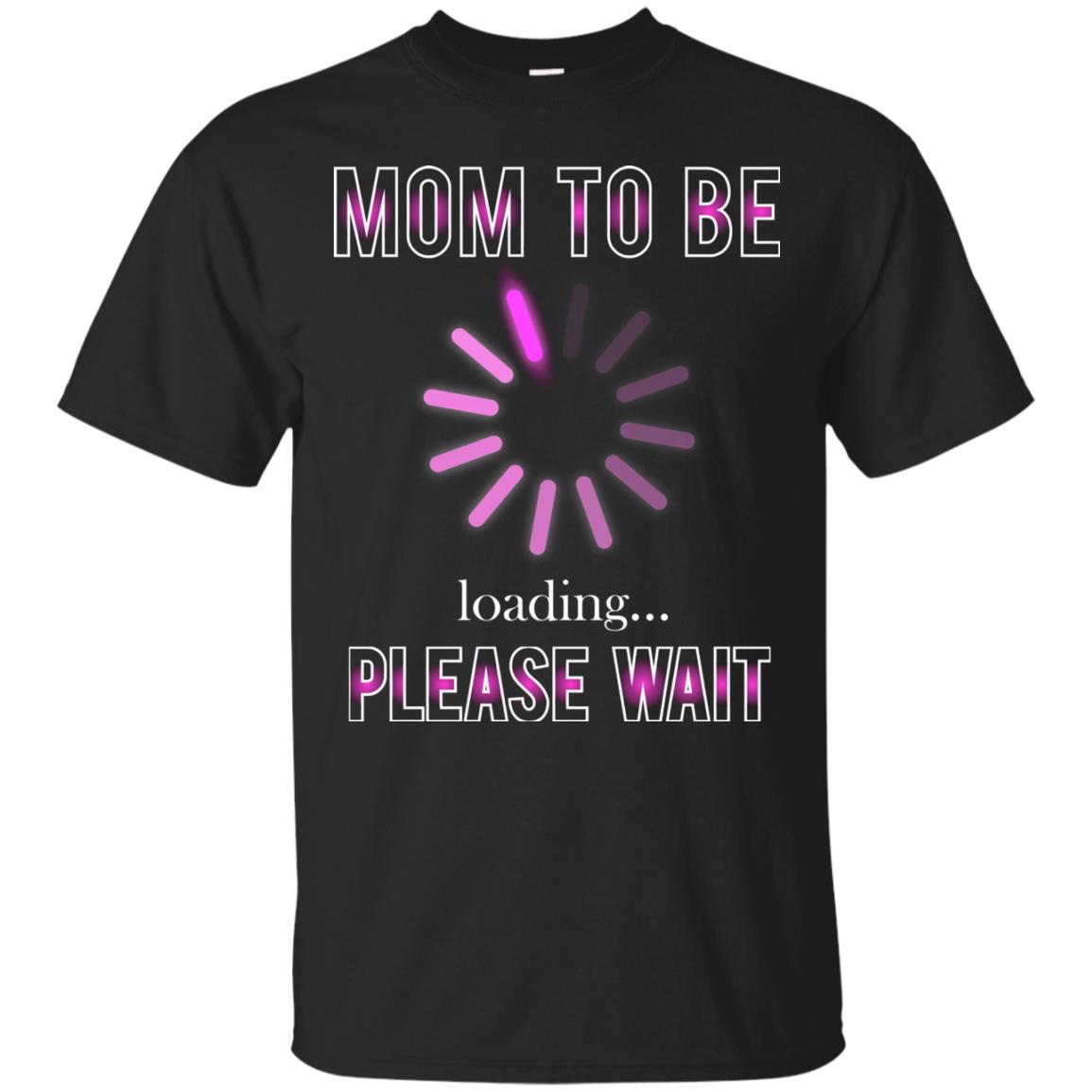 Mommy T-shirt Mom To Be Loading Please Wait Black