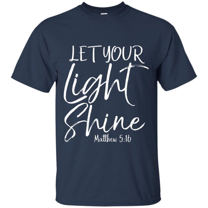 Let Your Light Shine Matthew 516 Vintage Bold Cool Christian T-shirt Navy
