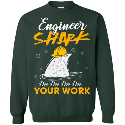 Engineer Shark Doo Doo Doo Your Work Engineering Shark Gift Shirt For Mens Or Womens Forest Green