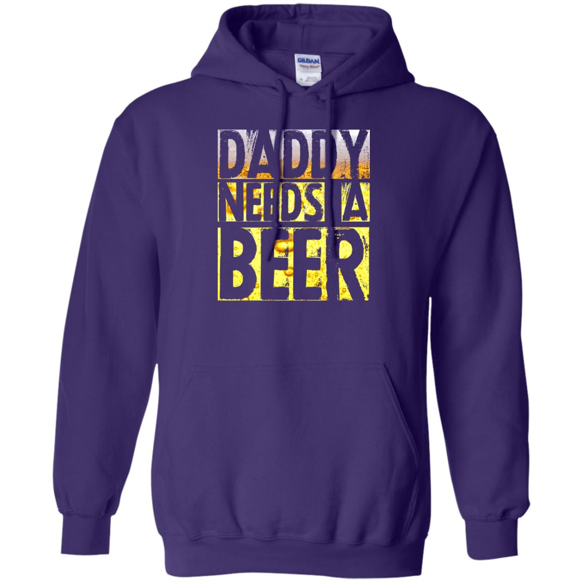 Daddy Needs A Beer Shirt For Dad Loves Beer Purple