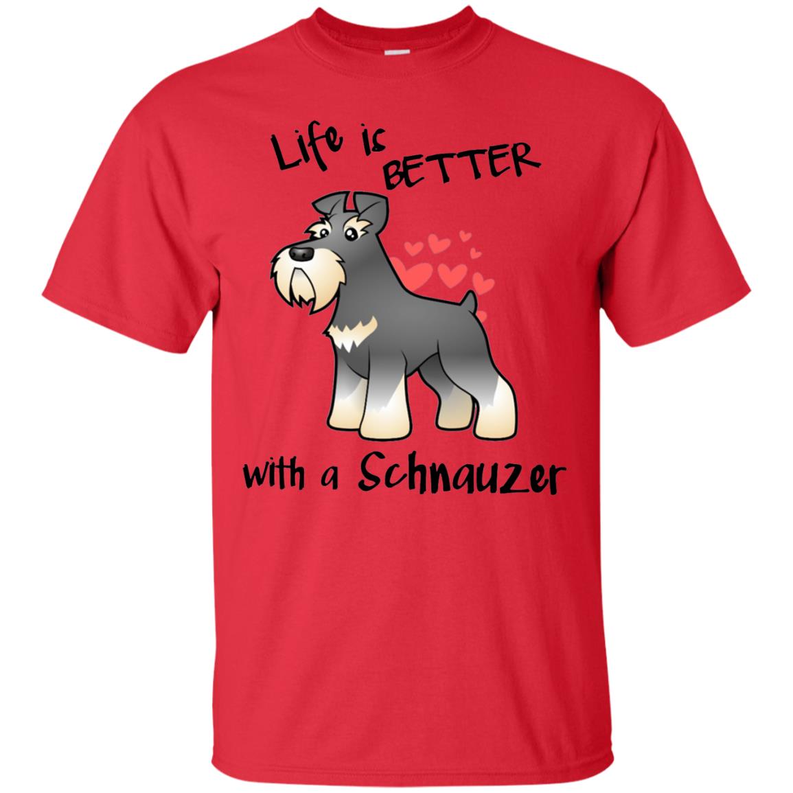 Life Is Better With A Schnauzer Dog Shirt Red