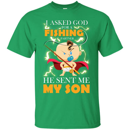 I Asked God For A Fishing Partner He Sent Me My Sons Irish Green