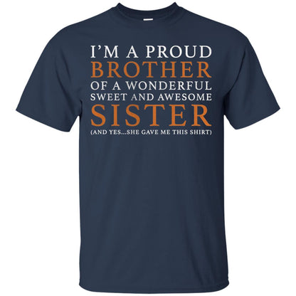 I_m A Proud Brother Of A Wonderful Sweet Family T-shirt Navy