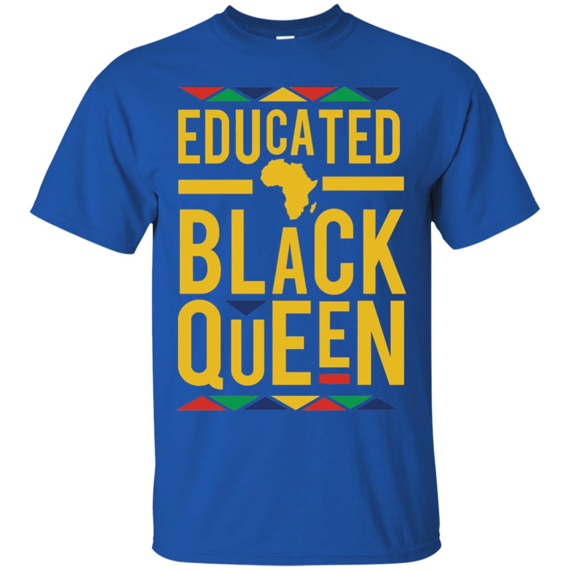 African Dna Pride T-shirt Dashiki Educated Black Queen Royal