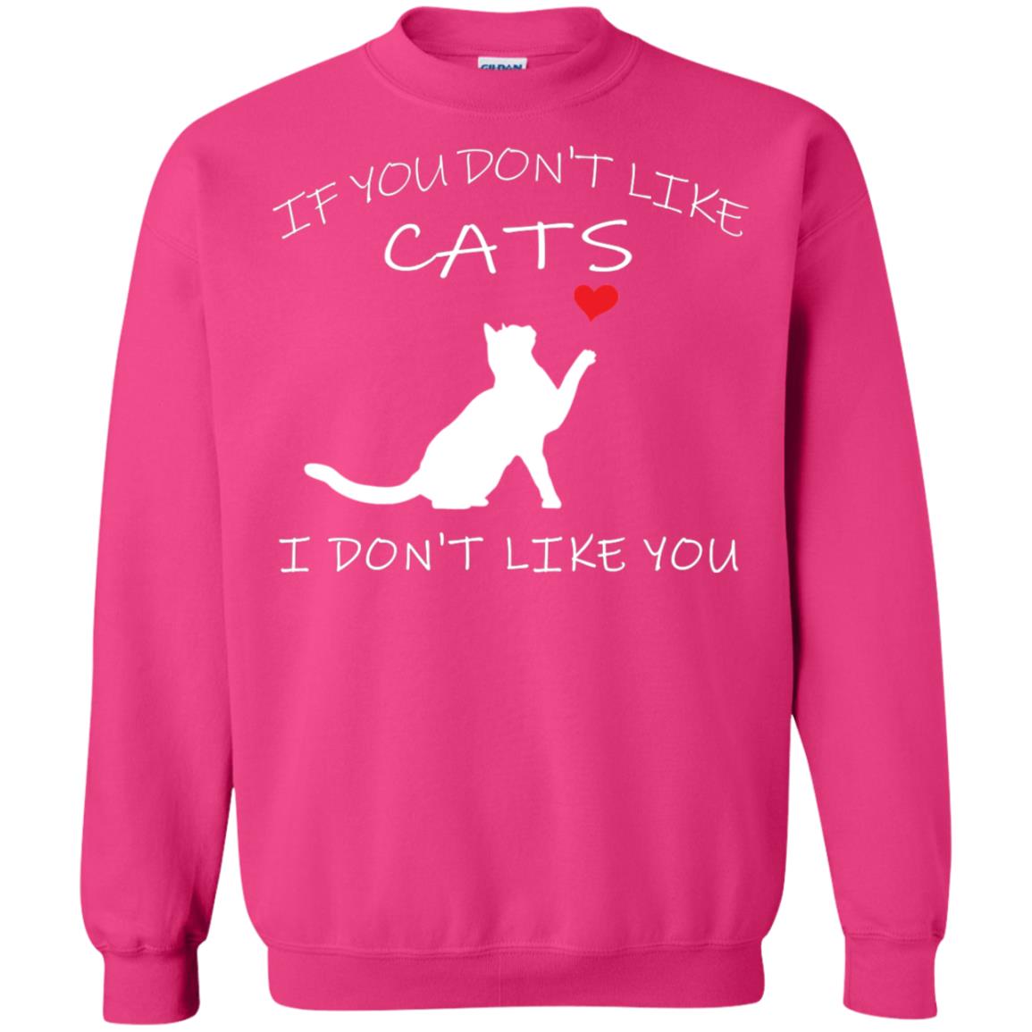 If You Don't Like Cats I Don't Like You Shirt Heliconia