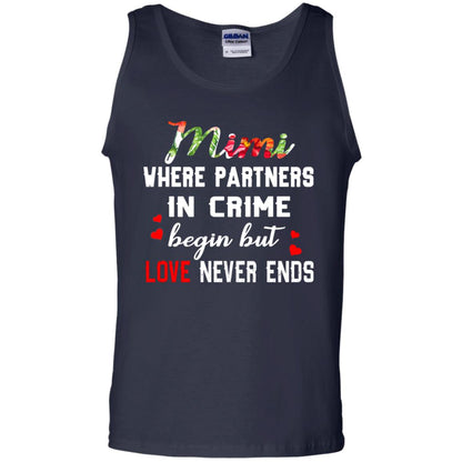 Mimi Where Partners In Crime Begin But Love Never Ends Mimi Grandma Gift Shirt Navy