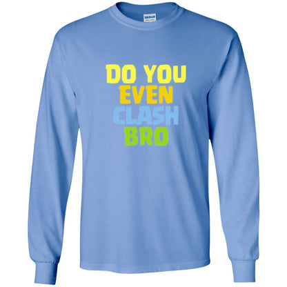 Royal Gamers T-shirt Do You Even Clash Bro Carolina Blue