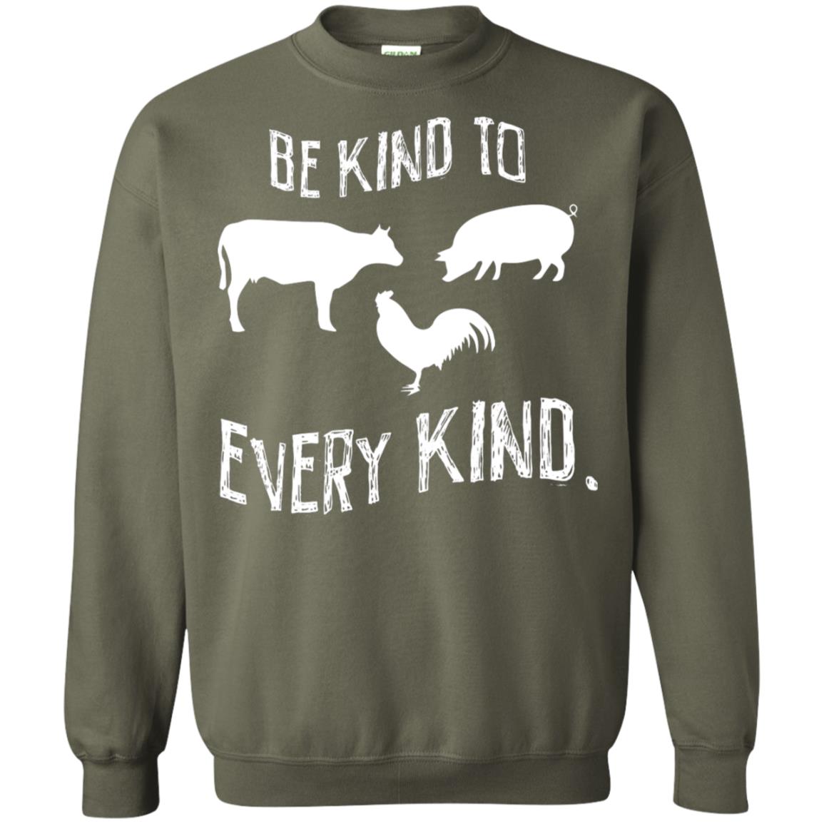 Be Kind To Every Kind Kindness Vegetarian Animal Lovers Gift Shirt Military Green