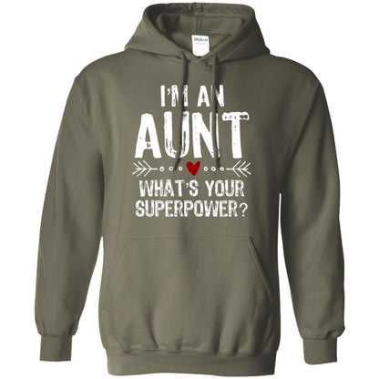 Aunt T-shirt I_m An Aunt What_s Your Superpower Military Green