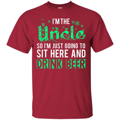 Uncle T-shirt I'm Just Going To Sit Here And Drink Beer Cardinal