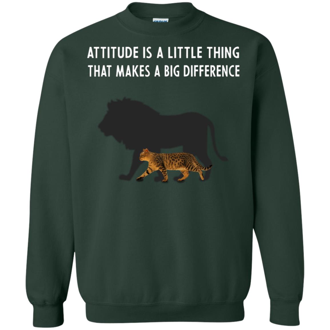 Attitude Is Little Thing That Make A Big Difference Best Quote Shirt Forest Green