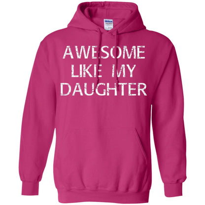 Awesome Like My Daughter Daddy T-shirt Heliconia
