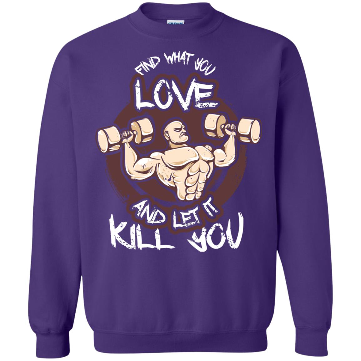 Find What You Love And Let It Kill You Fitness T-shirt Purple