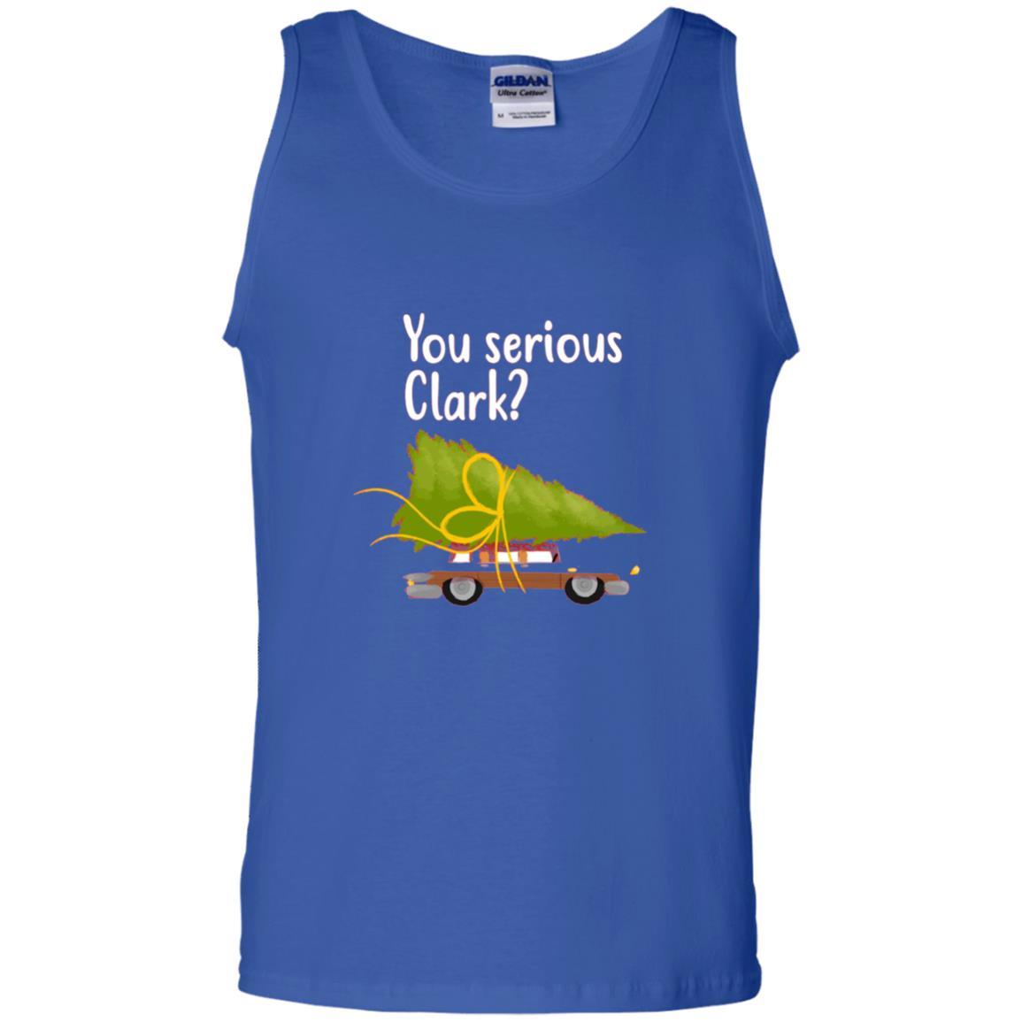 Christmas T-shirt You Serious Clark Royal