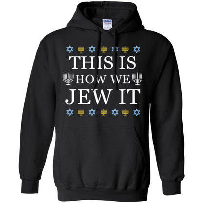 Funny Hanukkah T-shirt This Is How We Jew It Black