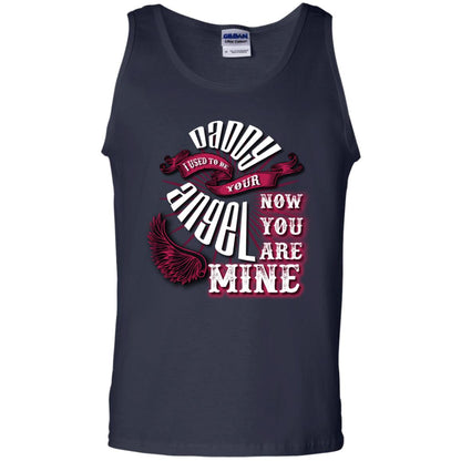 Daddy I Used To Be Your Angel Now You_re Mine T-shirt Navy