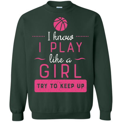 Basketball Shirt -girls Play Like A Girl Try To Keep Up Forest Green