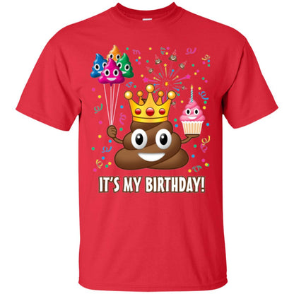 Poop Emoji T-shirt It_s My Birthday Red