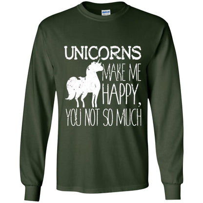 Unicorns Lovers T-shirt Unicorns Make Me Happy You Not So Much Forest Green