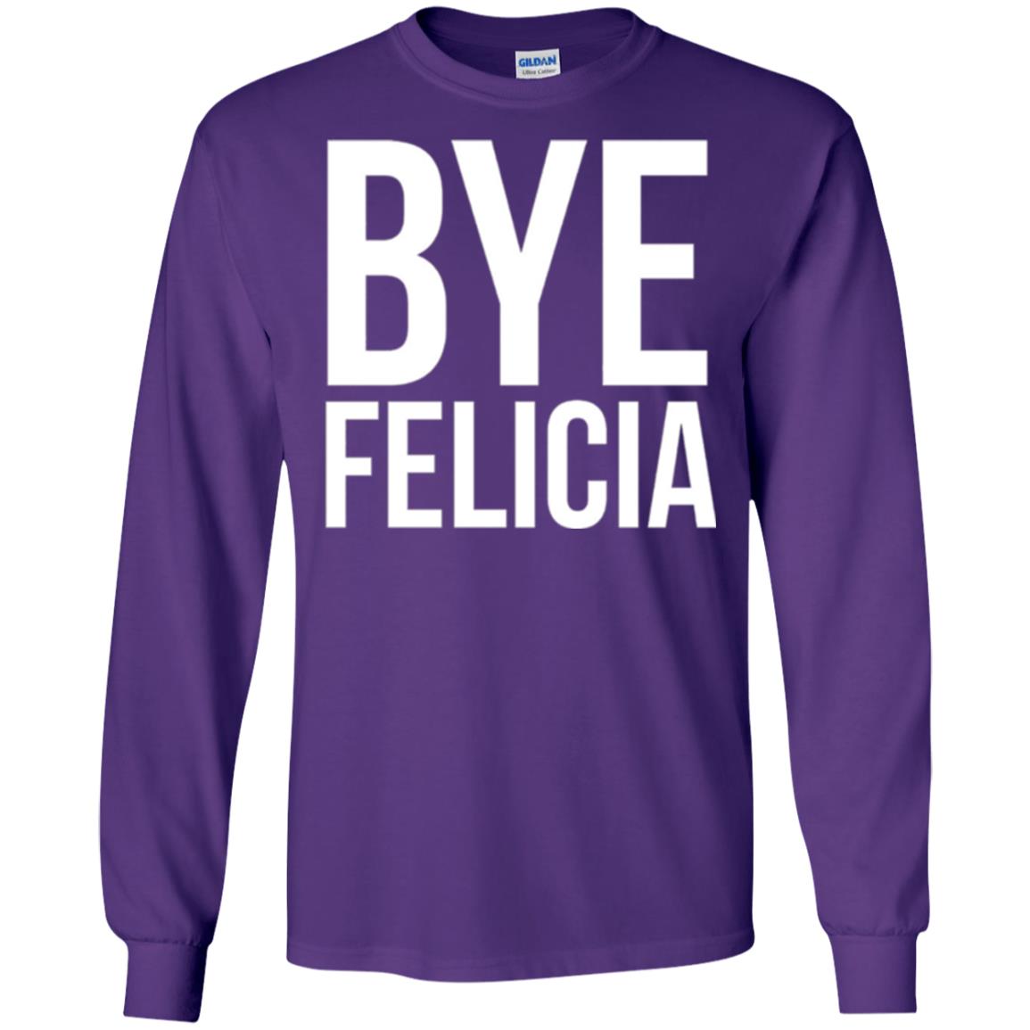 Bye Felicia Funny T-shirt Purple