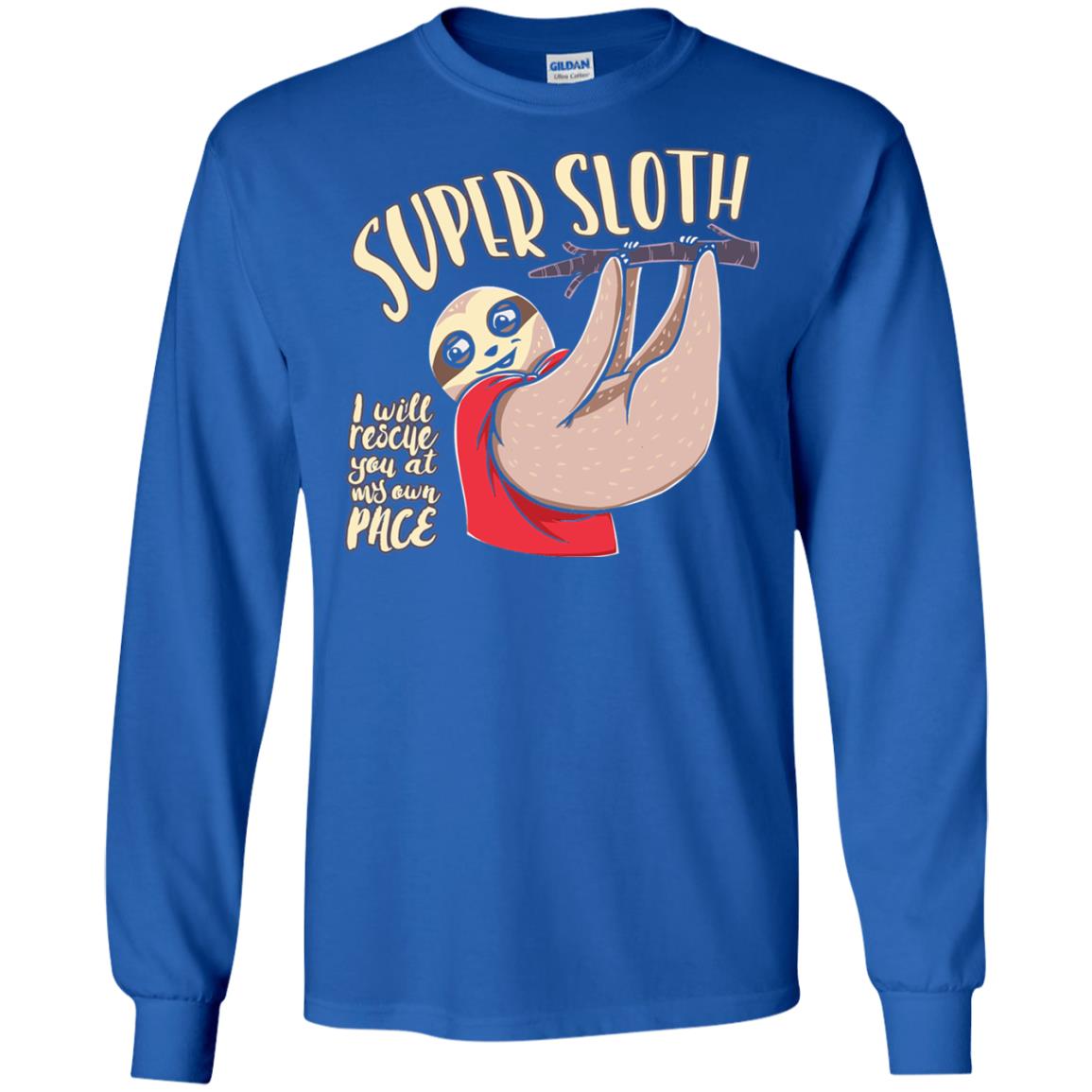 Funny Sloth T-shirt I Will Rescue You At My Own Pace Royal